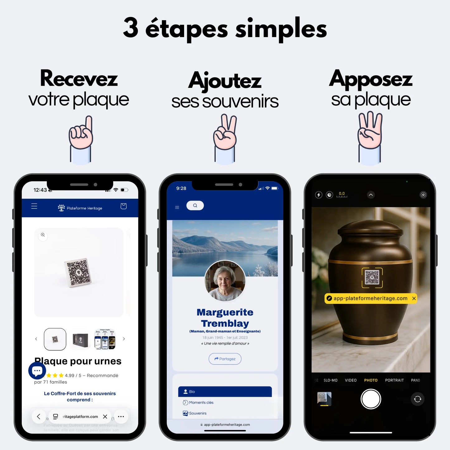 Visuel montrant les 3 étapes: Recevez votre plaque, ajoutez ses souvenirs et apposez sa plaque.