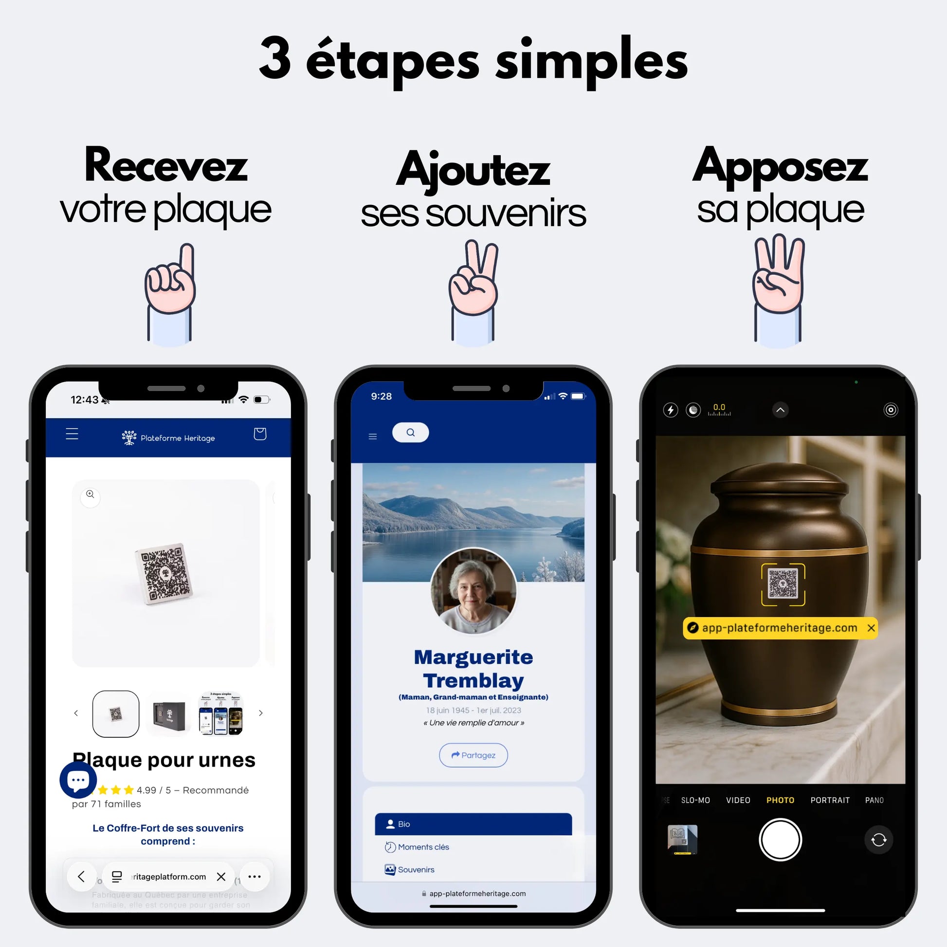 Visuel montrant les 3 étapes: Recevez votre plaque, ajoutez ses souvenirs et apposez sa plaque.