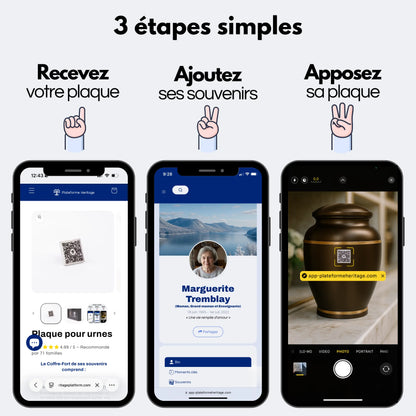 Visuel montrant les 3 étapes: Recevez votre plaque, ajoutez ses souvenirs et apposez sa plaque.